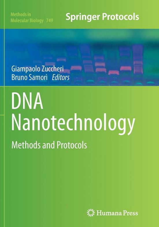 DNA Nanotechnology: Methods and Protocols - Methods in Molecular Biology - - Bøger - Humana Press Inc. - 9781493961382 - 23. august 2016