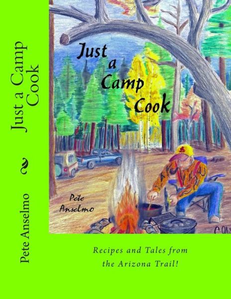 Cover for Pete Anselmo · Just a Camp Cook (Paperback Book) (2012)