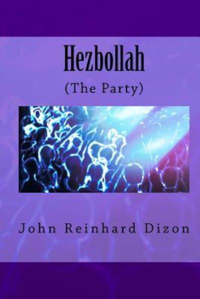 Cover for John Reinhard Dizon · Hezbollah (Paperback Book) (2014)