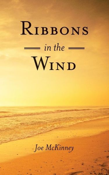 Cover for Joe Mckinney · Ribbons in the Wind (Paperback Book) (2014)