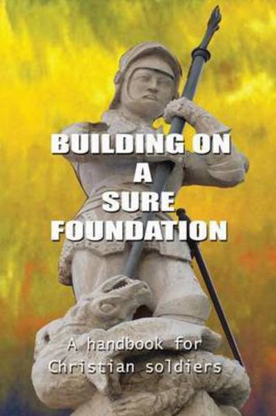Cover for B K · Building on a Sure Foundation (Paperback Book) (2015)