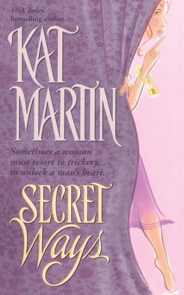 Cover for Kat Martin · Secret Ways (Pocketbok) (2016)
