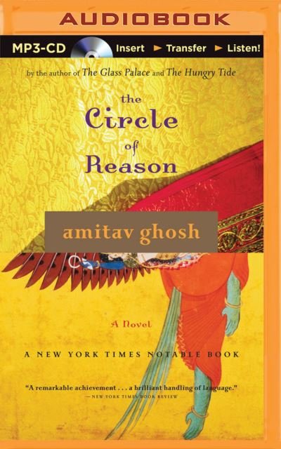 Cover for Amitav Ghosh · Circle of Reason, The (MP3-CD) (2015)