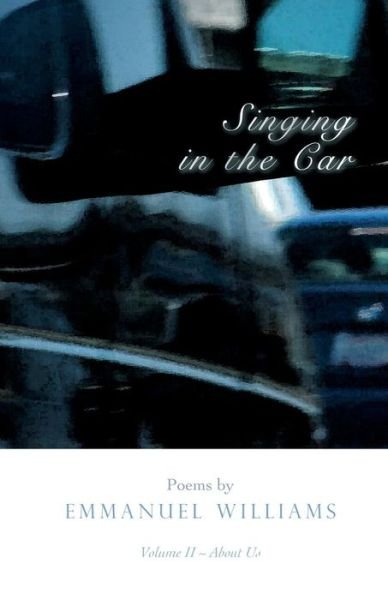 Cover for Emmanuel Williams · Singing in the Car (Taschenbuch) (2014)