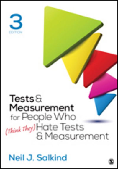 Cover for Neil J. Salkind · Tests &amp; Measurement for People Who (Think They) Hate Tests &amp; Measurement (Paperback Book) [3 Revised edition] (2017)