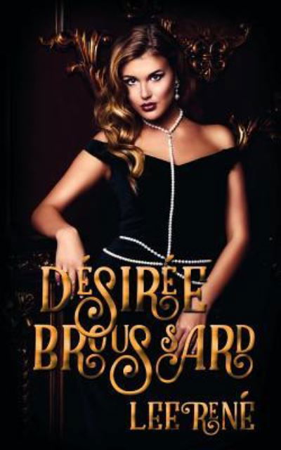 Cover for Lee Rene · Desiree Broussard (Paperback Book) (2019)