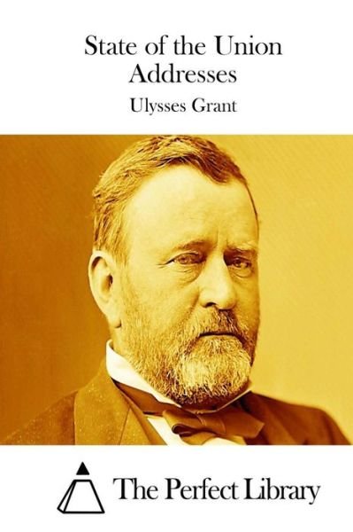 Cover for Ulysses Grant · State of the Union Addresses (Pocketbok) (2015)