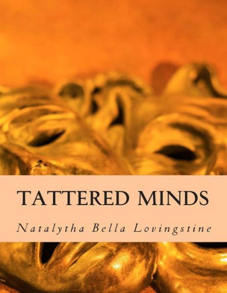 Cover for Natalytha Bella Lovingstine · Tattered Minds (Paperback Bog) (2015)