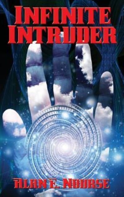 Cover for Alan E Nourse · Infinite Intruder (Innbunden bok) (2018)