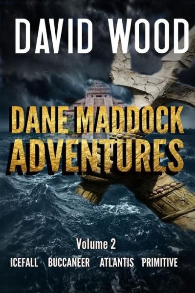 Cover for David Wood · The Dane Maddock Adventures- Volume 2 (Pocketbok) (2015)