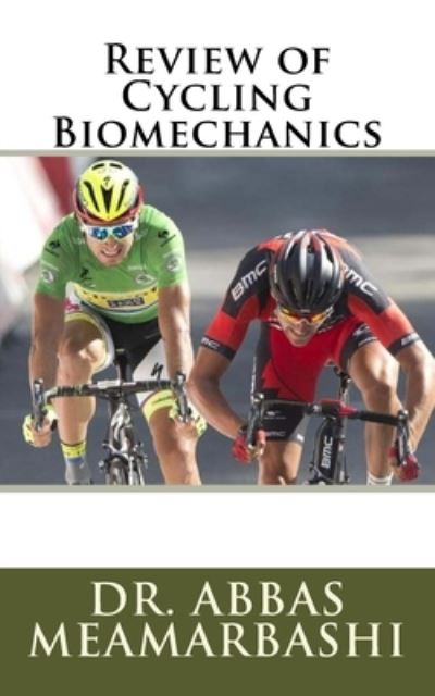 Cover for Abbas Meamarbashi · Review of Cycling Biomechanics (Paperback Book) (2015)