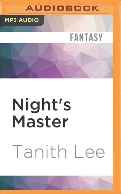 Cover for Tanith Lee · Night's Master (MP3-CD) (2016)