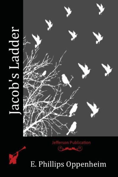 Cover for E Phillips Oppenheim · Jacob's Ladder (Paperback Book) (2016)