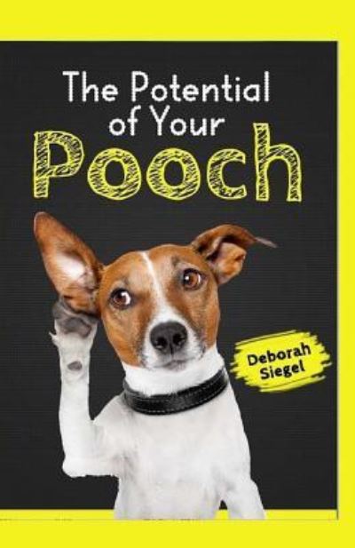 Cover for Deborah Siegel · The Potential of Your Pooch (Paperback Book) (2016)