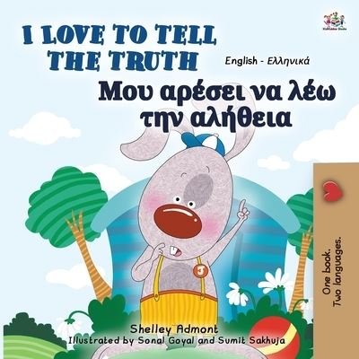I Love to Tell the Truth - Shelley Admont - Libros - Kidkiddos Books Ltd. - 9781525938382 - 11 de octubre de 2020