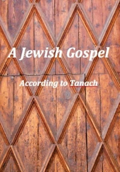 Cover for Adinah Hannah Michael · A Jewish Gospel (Paperback Book) (2016)