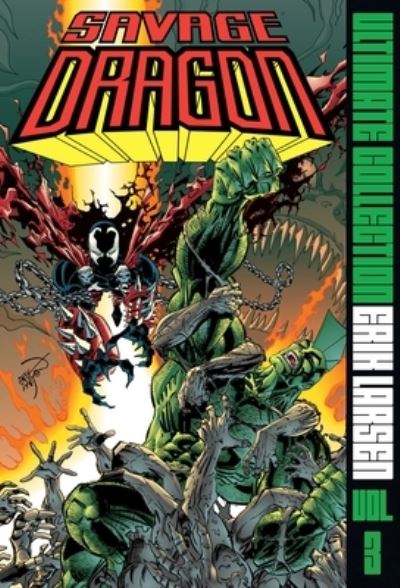 Cover for Erik Larsen · Savage Dragon Ultimate Collection Vol. 3 (Hardcover Book) (2025)