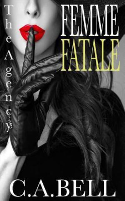 Cover for C a Bell · Femme Fatale (Paperback Book) (2016)