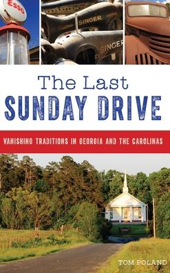 Cover for Tom Poland · The Last Sunday Drive (Hardcover Book) (2019)
