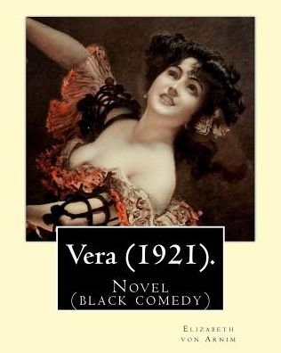 Cover for Elizabeth von Arnim · Vera (1921). By (Paperback Bog) (2016)