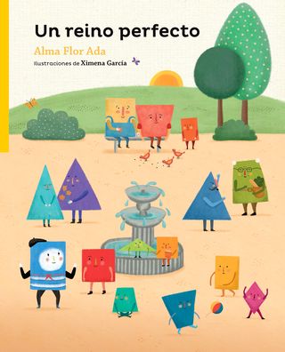 Cover for Alma Flor Ada · Un reino perfecto/ A Perfect kingdom (Taschenbuch) (2021)