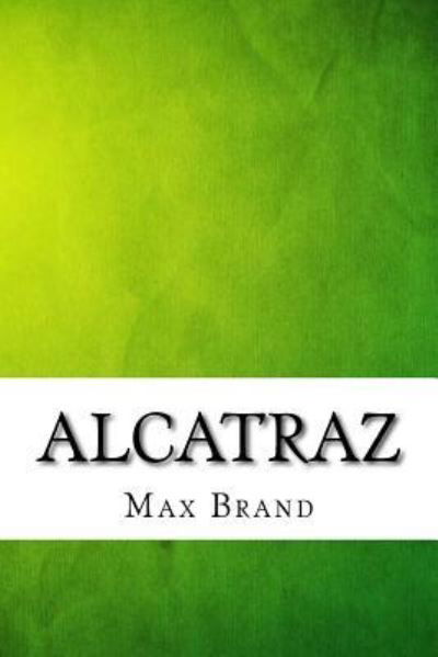 Cover for Max Brand · Alcatraz (Paperback Book) [Special edition] (2017)