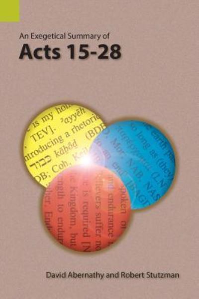 Cover for David Abernathy · An Exegetical Summary of Acts 15-28 (Paperback Book) (2018)