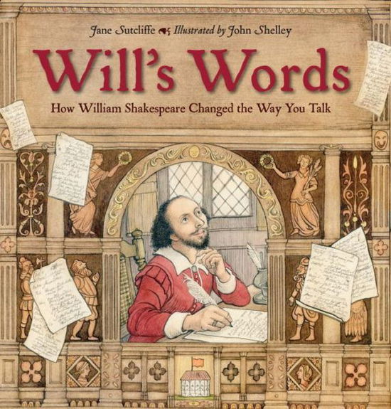 Cover for Jane Sutcliffe · Will's Words: How William Shakespeare Changed the Way You Talk (Hardcover Book) (2016)
