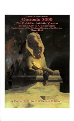 Cover for Ysatis De Saint-simon · Genesis 2000: the Forbidden Initiatic Version Secret Key to Understand the Mysteries of the Origin and Destiny of the Universe Unvei (Taschenbuch) (2000)