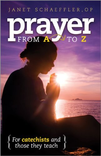 For Catechists and Those They Teach: Prayer from a to Z - Op - Books - Twenty-third Publications - 9781585958382 - July 9, 2011