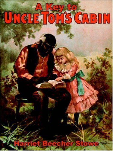Cover for Harriet Beecher Stowe · A Key to Uncle Tom's Cabin (Pocketbok) (2005)