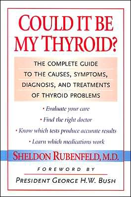 Cover for Sheldon Rubenfeld · Could It Be My Thyroid?: The Complete Guide to the Causes, Symptoms, Diagnosis, and Treatments of Thyroid Problems (Paperback Book) (2003)
