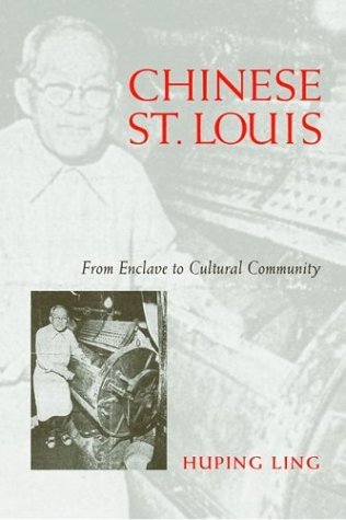 Cover for Huping Ling · Chinese St Louis: From Enclave To Cultural Community (Hardcover Book) (2001)