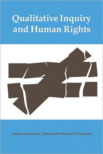 Cover for Qualitative Inquiry and Human Rights - International Congress of Qualitative Inquiry Series (Paperback Book) (2010)