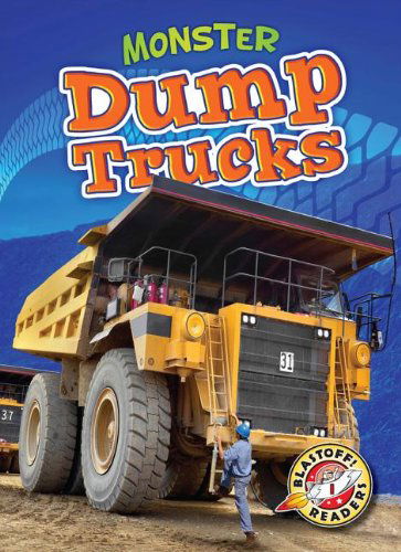 Monster Dump Trucks - Monster Machines - Nick Gordon - Books - Bellwether Media - 9781600149382 - January 17, 2019