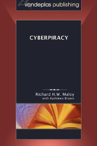 Cover for Richard H.w. Maloy · Cyberpiracy (Paperback Book) (2008)