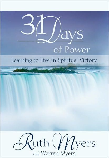 Cover for Ruth Myers · 31 Days of Power: Learning to Live in Spiritual Victory (Paperback Book) (2011)