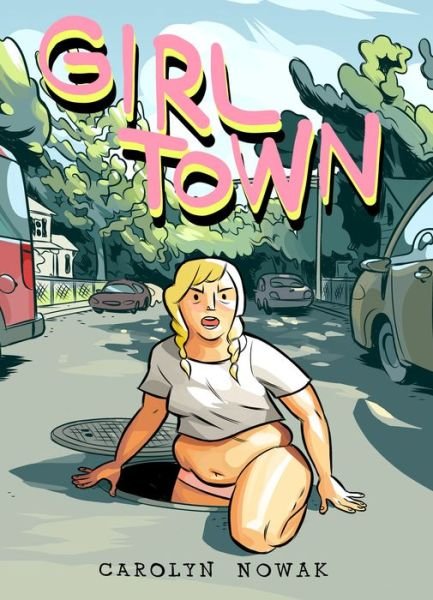 Cover for Casey Nowak · Girl Town (Pocketbok) (2018)