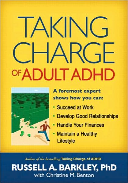 Cover for Barkley, Russell A. (Virginia Commonwealth University School of Medicine, United States) · Taking Charge of Adult ADHD (Paperback Book) (2010)