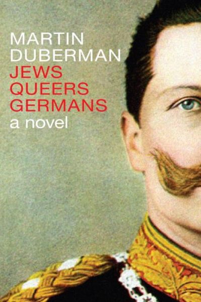 Cover for Martin Duberman · Jews Queers Germans (Paperback Book) (2017)