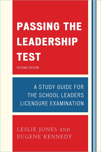 Cover for Leslie Jones · Passing the Leadership Test: Strategies for Success on the Leadership Licensure Exam (Inbunden Bok) [Second edition] (2012)