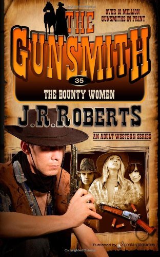 Cover for J.r. Roberts · The Bounty Women (The Gunsmith) (Volume 35) (Paperback Bog) (2014)