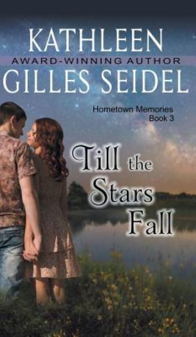 Till the Stars Fall - Kathleen Gilles Seidel - Böcker - Epublishing Works! - 9781614179382 - 1 juni 2015