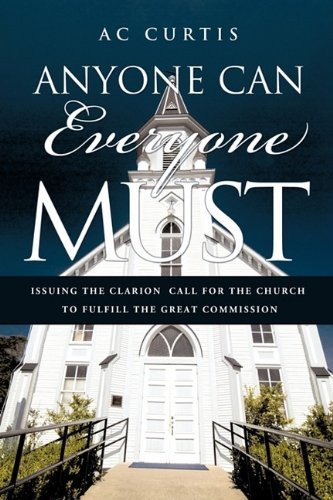 Cover for Ac Curtis · Anyone Can / Everyone Must (Paperback Bog) (2009)