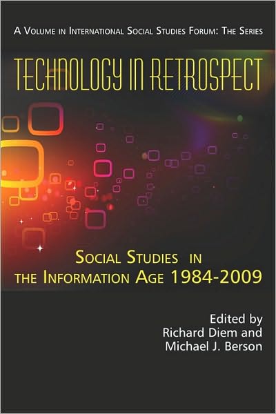 Cover for Richard Diem · Technology in Retrospect: Social Studies in the Information Age, 1984-2009 (Pb) (Paperback Book) (2010)