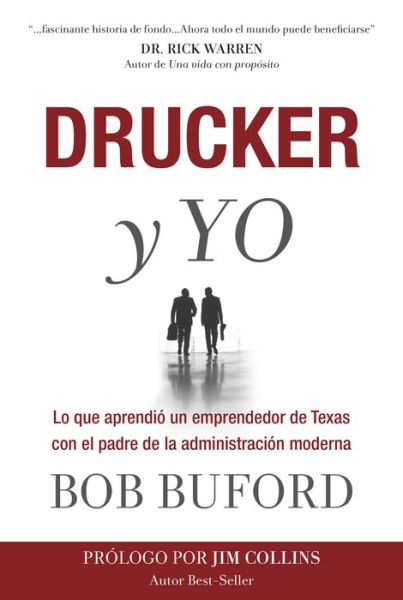 Cover for Bob Buford · DRUCKER Y YO: Lo que aprendi? un emprendedor de Texas con el padre de la administraci?n moderna (Taschenbuch) [Spanish edition] (2014)