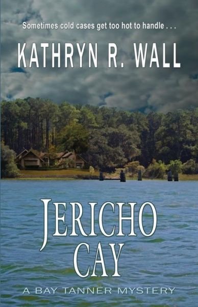 Cover for Kathryn R Wall · Jericho Cay (Paperback Book) (2013)