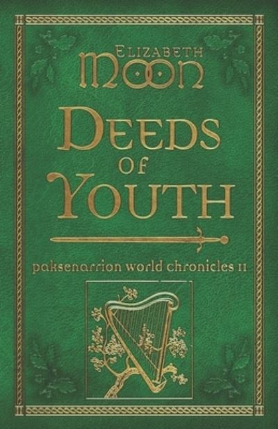 Cover for Elizabeth Moon · Deeds of Youth: Paksenarrion World Chronicles II - Paksenarrion World Chronicles (Paperback Bog) (2023)