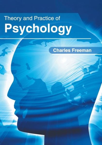 Cover for Charles Freeman · Theory and Practice of Psychology (Hardcover Book) (2018)