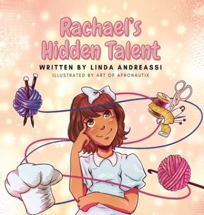 Cover for Linda Andreassi · Rachael's Hidden Talent (Hardcover Book) (2021)